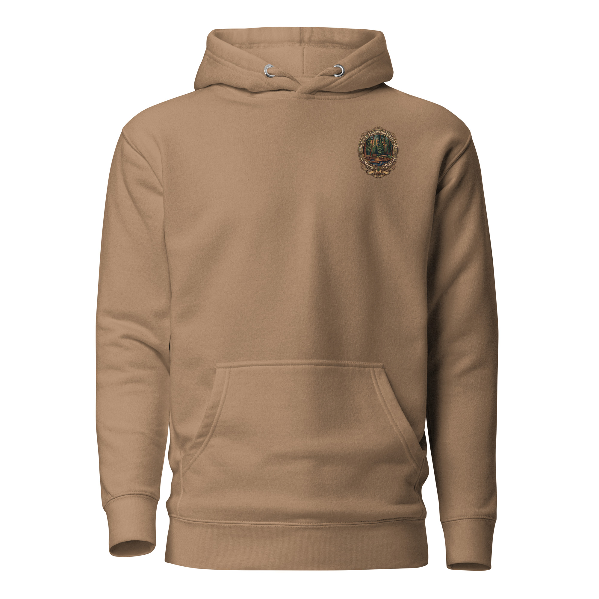 Latte-brown premium pullover hoodie with a small left-chest badge reading Not All Who Wander Are Lost, Camping on the Poudre